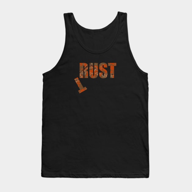 Trust Rust Tank Top by murshid